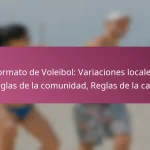 Formato de Voleibol: Variaciones locales, Reglas de la comunidad, Reglas de la casa