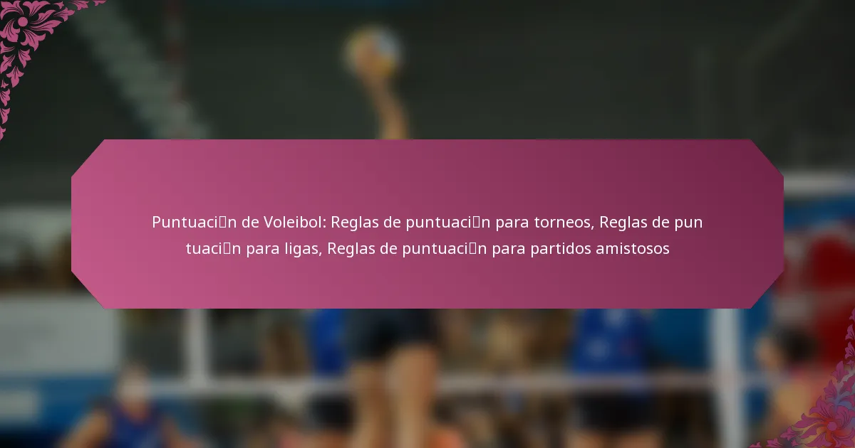 featured-image-puntuacimao-n-de-voleibol-reglas-de-puntuacimao-n-para-torneos-reglas-de-puntuacimao-n-para-ligas-reglas-de-puntuacimao-n-para-partidos